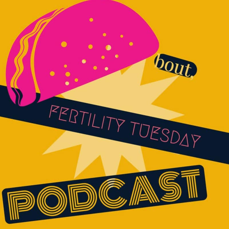 Fertility Tuesday Podcast